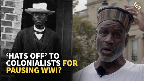 'HATS OFF’ TO COLONIALISTS FOR PAUSING WWI?