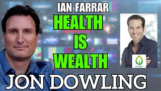 Jon Dowling & Ian Farrar: The Best Health Products for a Wealthy Life