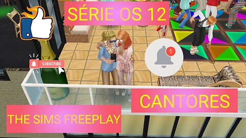 SÉRIE OS 12 THE SIMS FREEPLAY CANTORES PART 9