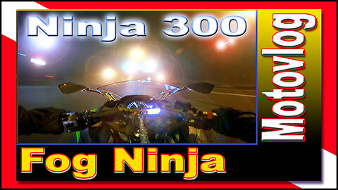 Fog Ninja - Ninja 300 Night Fog Ride - Motovlog - PNW