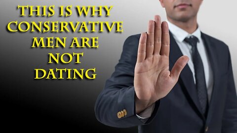 Conservative men aren't finding most women attractive options