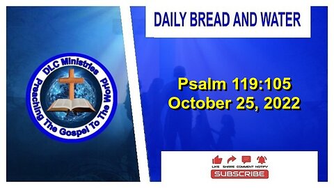 Daily Bread And Water (Psalm 119:105)