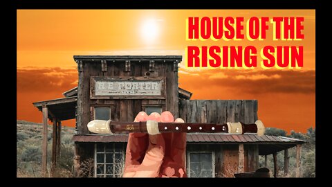 How to Play House of the Rising Sun on the Recorder