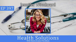 EP 397: Jennifer Woodward Discussing PCOS and Infertility with Shawn & Janet Needham R. Ph.