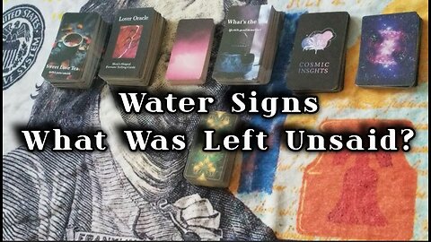 WATER SIGNS [Cancer, Pisces, Scorpio] What was Left UNSAID?? 😬😢🤯 Tarot Reading