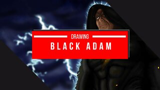 Drawing Black Adam