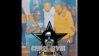 The Chris Irvin Show Ep.3