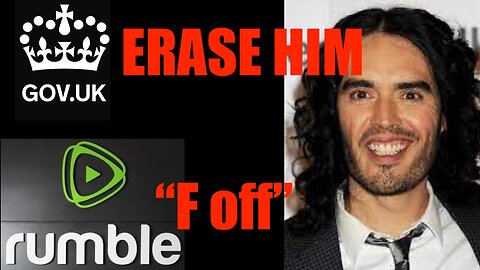 Rumble Tells UK Government to SUCK IT After Orwellian "Request" to De-platform Russell Brand