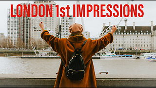 🇬🇧 Me & Alice in LONDON 1st Impressions