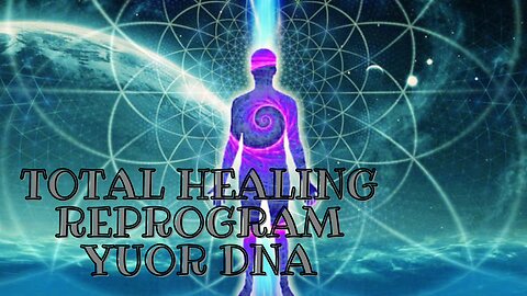 💫Total Body Healing 💫 DNA Reprogramming 💫 Powerful, Immediate Effect of Alpha Waves💫
