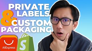 How To Create Private Labels + Custom Packaging For Shopify Dropshipping