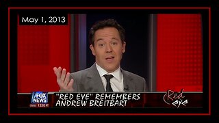 — Red Eye Remembers Andrew Breitbart -2013- A Tribute To Andrew the Truth-Seeker