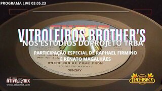 PROGRAMA VITROLEIROS BROTHER'S