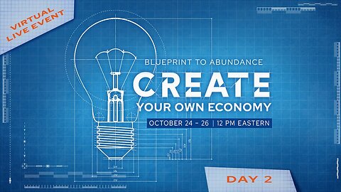 Day 2 - Blueprint To Abundance - Create Your Own Economy With Proctor Gallagher