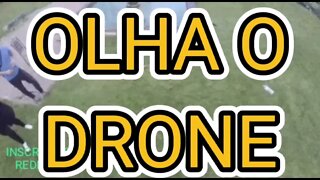 ZAP: OLHA O DRONE