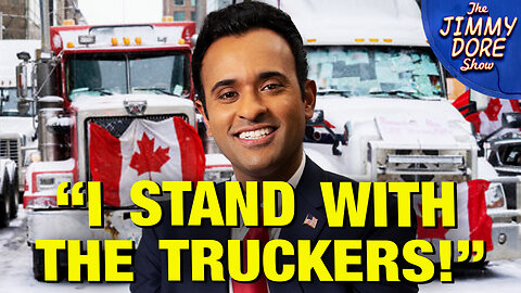 Vivek Was An Early Supporter Of The Canadian Truckers!