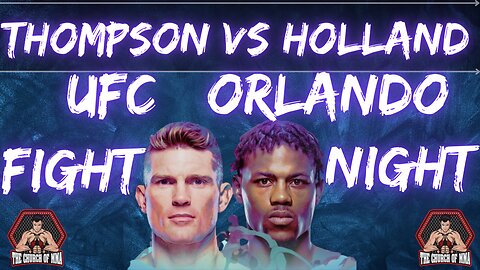 Fight Companion: UFC Orlando | Thompson Vs Holland