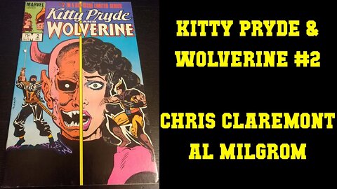 Kitty Pryde & Wolverine #2 - Chris Claremont Allen Milgrom