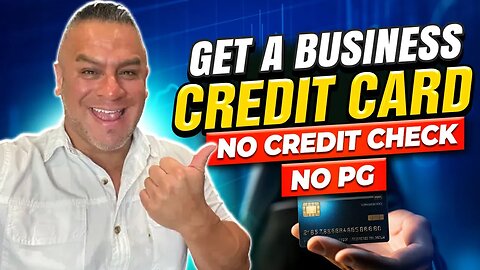 Get a Business Credit Card with Bad Personal Credit | No Credit Check | No PG