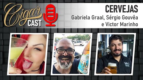 Cigar CAST 019 - CERVEJA: será que existe a forma certa de beber?