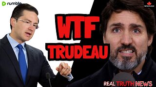 WTF Trudeau!! - Real Truth News - Feb. 15th, 2024