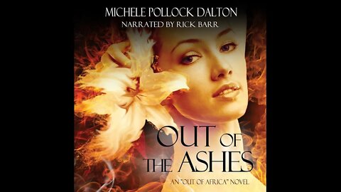 Out of the Ashes (Inspirational Romance Audiobook) by Michele Pollock Dalton - Episode 16