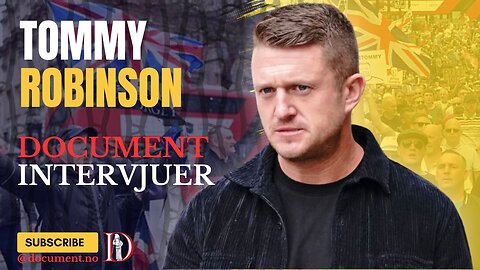 Document intervjuer Tommy Robinson