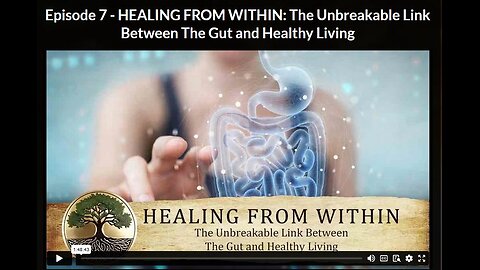 HGR- Ep 7 BONUS-1: HEALING FROM WITHIN: The Unbreakable Link Between The Gut and Healthy Living