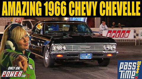 PASS TIME - Amazing 1966 Chevy Chevelle On Pass Time!