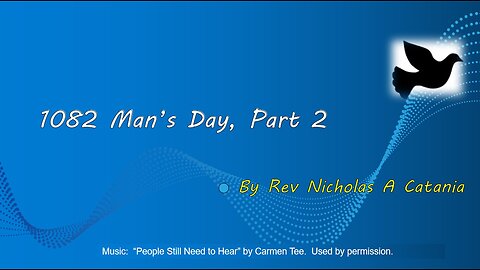 1082 Man's Day, Part 2