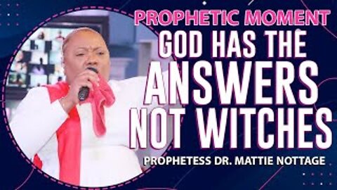 HOW TO RECEIVE THE GIFT & SPIRIT OF WISDOM FROM GOD | PROPHETESS DR. MATTIE NOTTAGE