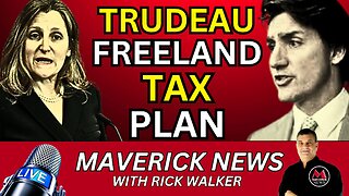 Trudeau's Capital Gains Tax Grab | Maverick News Top Stories