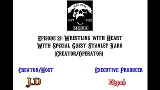 Mayhemtainment 21: Wrestling with Heart with Stanley Karr