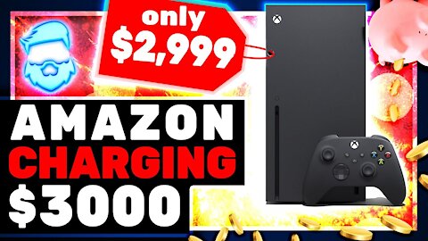 Angry Rant: Amazon SCREWS Up XBOX One Series X Pre-Orders! Price Gouging Begins