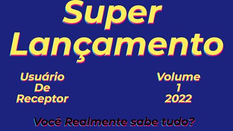 SUPER LANÇAMENTO DE 2022