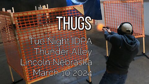 IDPA - Thugs - 3/19/24