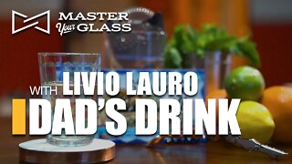 Master Your Glass! MY DAD'S DRINK