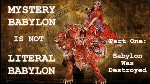 Mystery Babylon is not Literal Babylon