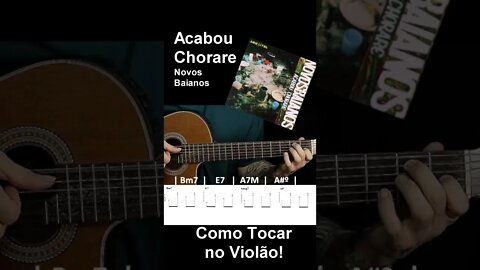 Como tocar Acabou Chorare no violao- Novos Baianos #shorts