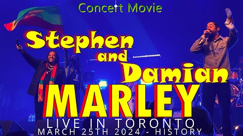 Stephen and Damian Marley - Traffic Jam Tour Concert Movie - March 24, 2024 History - Toronto