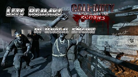 Lets Remake World at War Zombies in UE5 (Thanks For 500 Subscribers!)