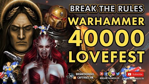 Warhammer 40k Lovefest