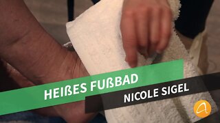 Heißes Fußbad # Natürlich pflegen und heilen # Nicole Sigel
