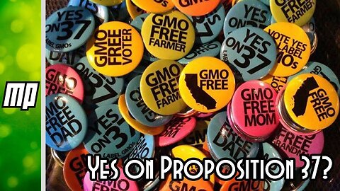Yes on Proposition 37 to Label Genetically Engineered Food?
