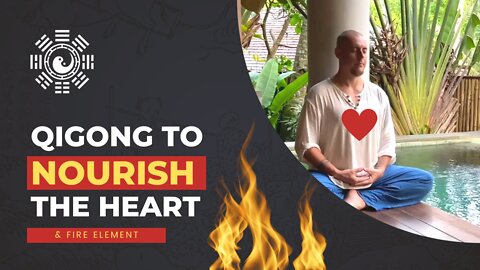 Qigong to Nourish the Heart ❤️
