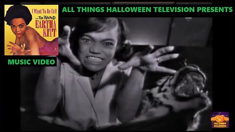 Eartha Kitt, I Want To Be Evil Classic Halloween Music Video