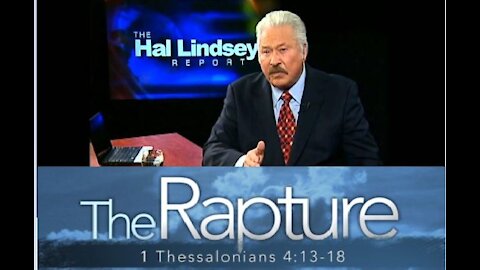 Rapture of Believers in Jesus Christ - Bible Study - Hal Lindsey [mirrored]