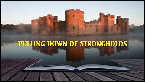 PULLING DOWN OF STRONGHOLDS #499