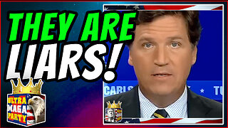 TUCKER—THEY ARE LIARS!