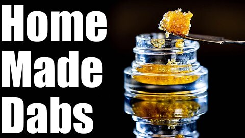 HOMEMADE DABS - The Best Way to Make Dabs 2020